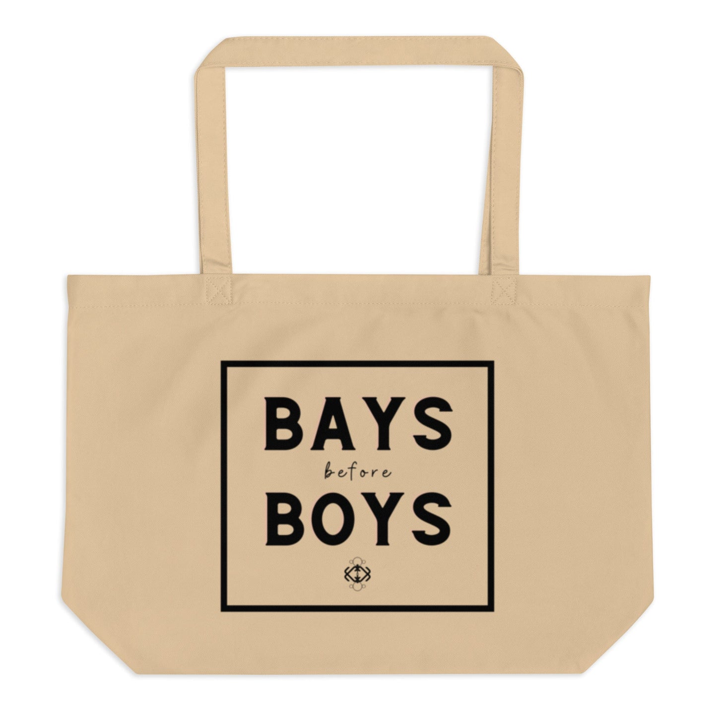 Bays before Boys Large Organic Tote Bag