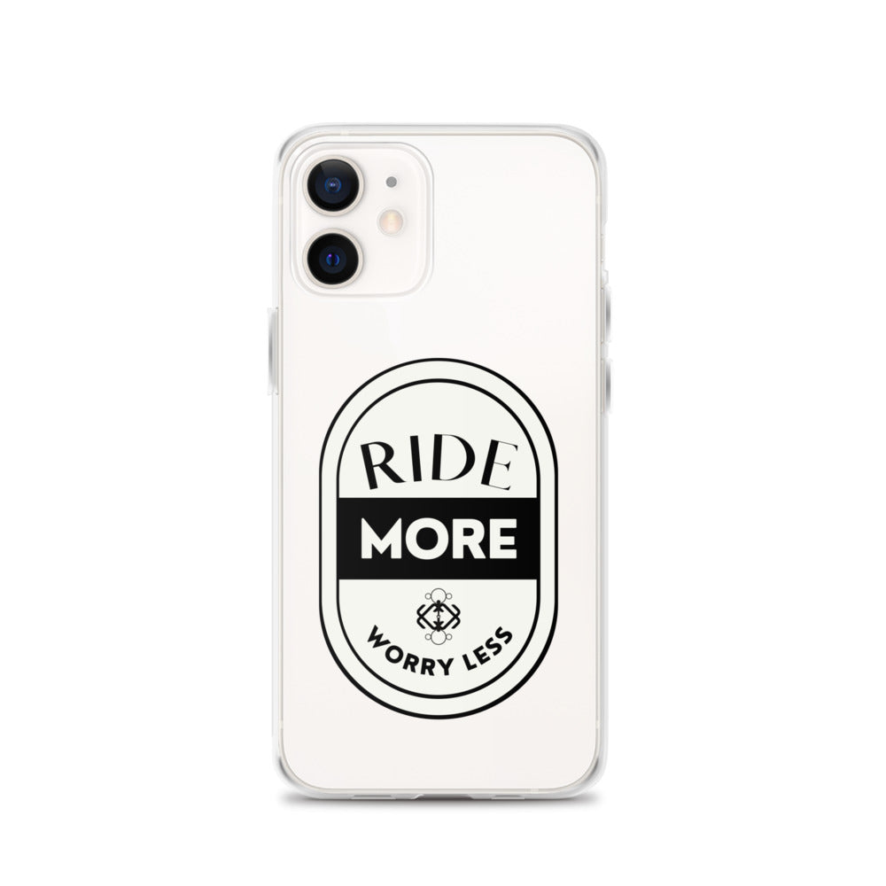 Ride More Worry Less iPhone Case