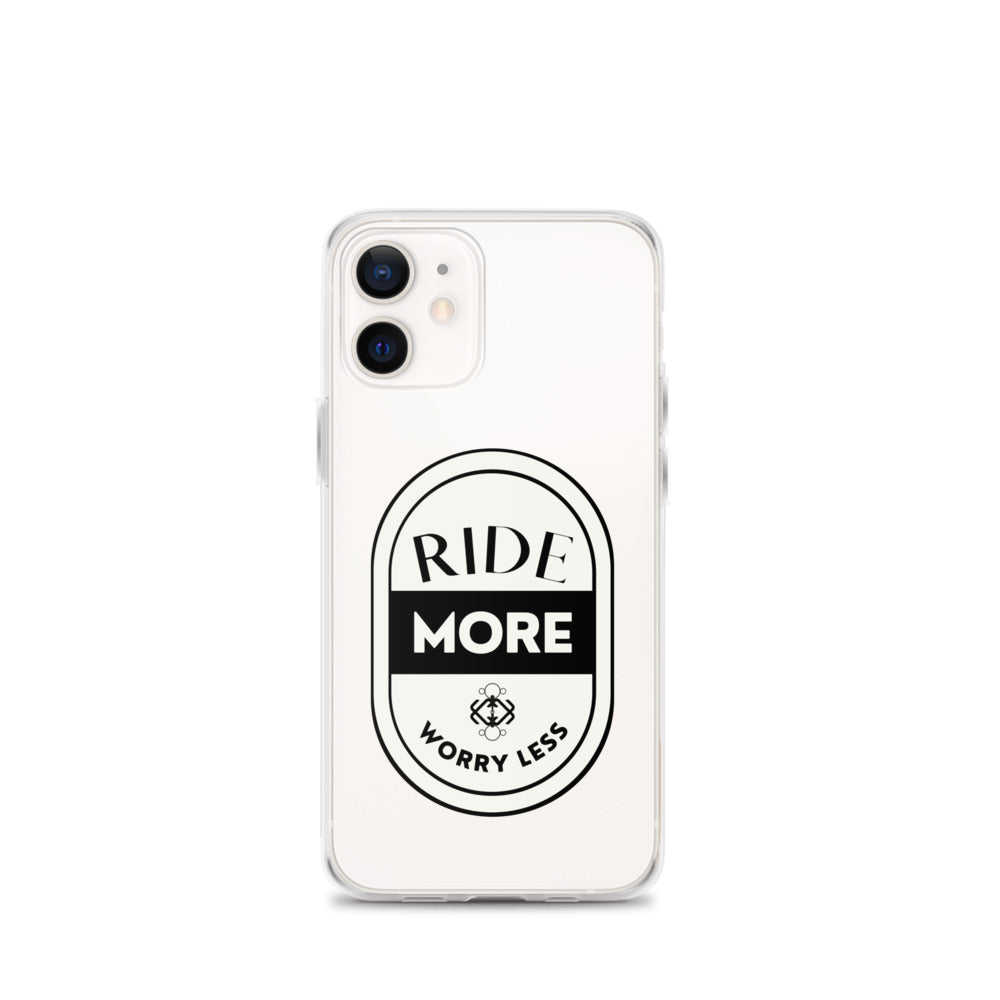 Ride More Worry Less iPhone Case