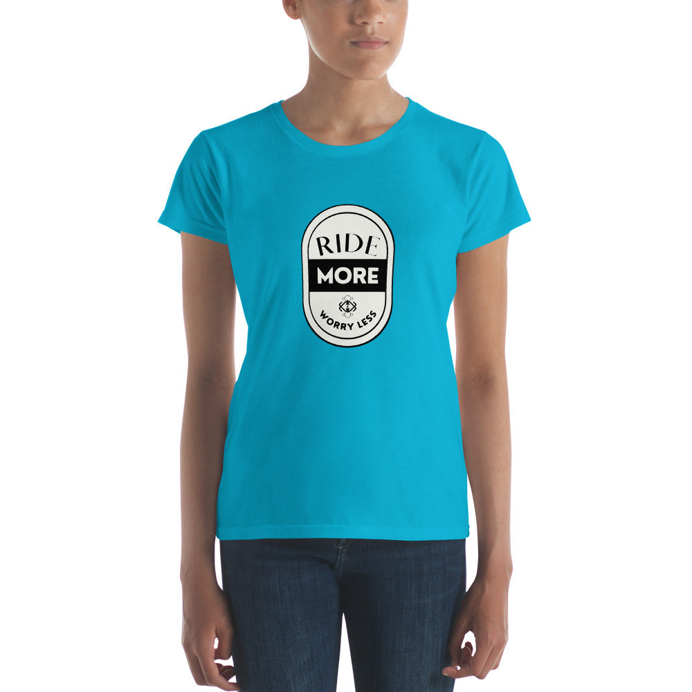 Ride More Worry Less Women's short sleeve t-shirt