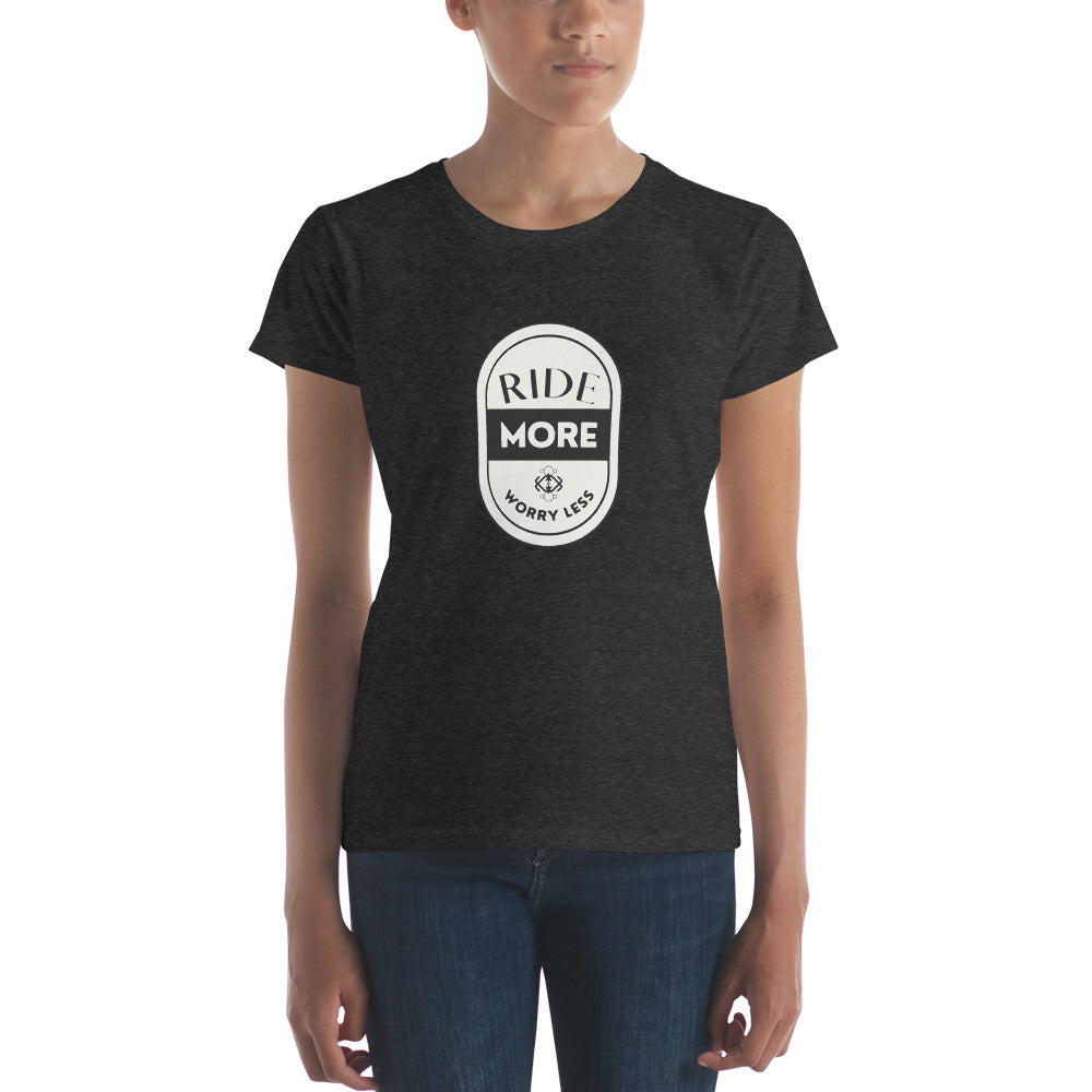 Ride More Worry Less Women's short sleeve t-shirt