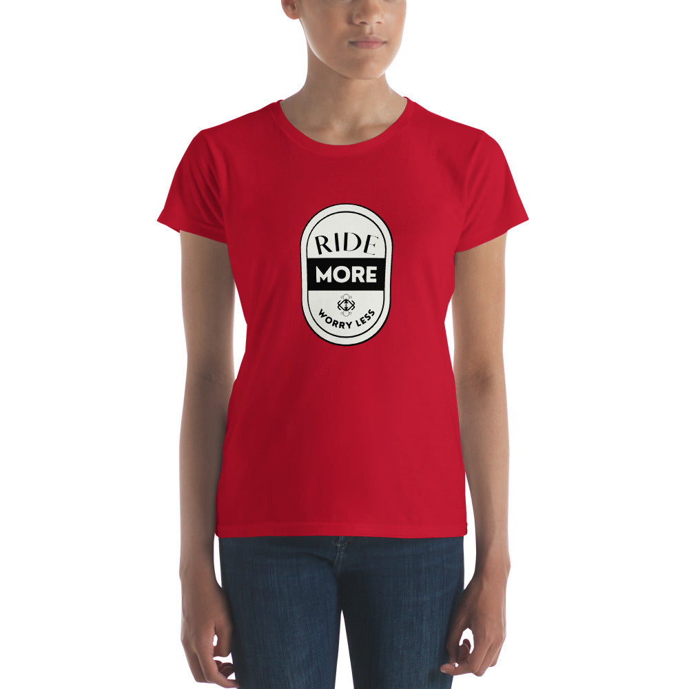 Ride More Worry Less Women's short sleeve t-shirt
