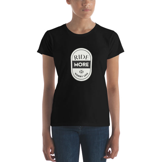 Ride More Worry Less Women's short sleeve t-shirt
