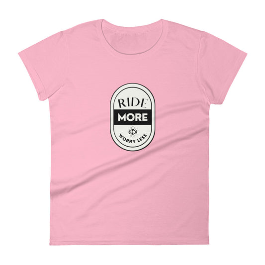 Ride More Worry Less Women's short sleeve t-shirt
